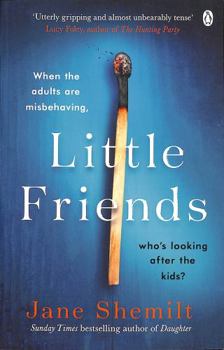 Paperback Little Friends: An utterly gripping and shocking new psychological suspense from the bestselling author of DAUGHTER Book