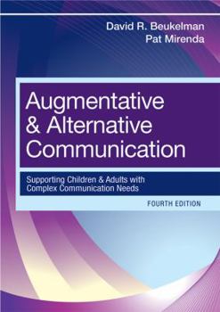 Hardcover Augmentative & Alternative Communication: Supporting Children and Adults with Complex Communication Needs Book