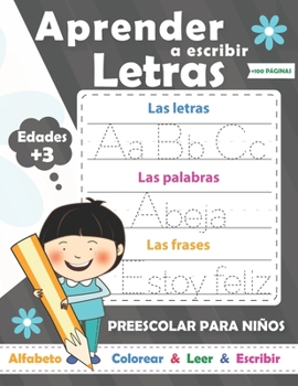 Paperback Aprender a escribir letras para NIÑOS: Perfecto para aprender a rastrear las letras mayu&#769;sculas y minu&#769;sculas-Ejercicios divertidos para apr [Spanish] Book