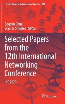 Hardcover Selected Papers from the 12th International Networking Conference: Inc 2020 Book