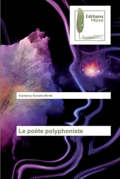 Paperback Le poète polyphoniste [French] Book