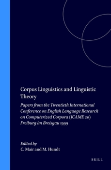 Hardcover Corpus Linguistics and Linguistic Theory: Papers from the Twentieth International Conference on English Language Research on Computerized Corpora (Ica Book