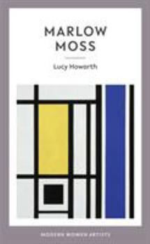 Hardcover Marlow Moss (Modern Women Artists) Book
