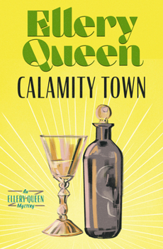 Calamity Town - Book #16 of the Ellery Queen Detective