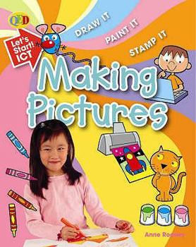 Paperback Making Pictures (Lets Start ! ICT) Book