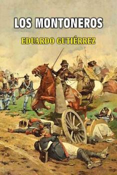 Paperback Los montoneros [Spanish] Book