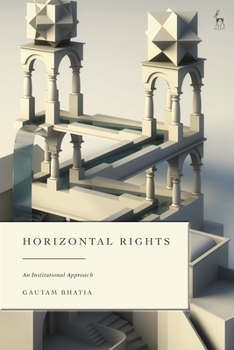 Hardcover Horizontal Rights: An Institutional Approach Book