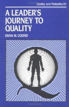 Hardcover A Leader's Journey to Quality Book