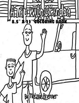Paperback A Trip with Grandpa 8.5" x 11" Coloring Book