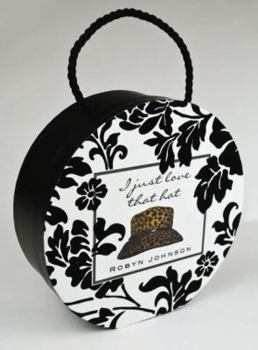 Hardcover Hat (I Just Love That...) Book