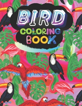 Paperback Bird coloring book: Awesome Bird Activity coloring Book for kids and adult Book