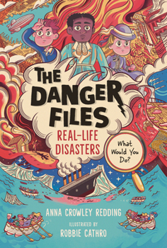 Hardcover The Danger Files: Real-Life Disasters Book