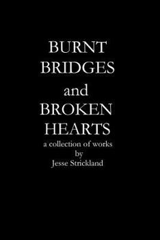 Paperback Burnt Bridges and Broken Hearts Book
