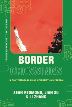 Hardcover Border Crossings in Contemporary Asian Celebrity and Fandom Book