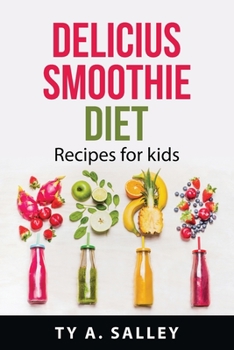 Paperback Delicius smoothie diet: Recipes for kids Book