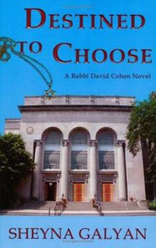 Paperback Destined to Choose: A Rabbi David Cohen Novel Book