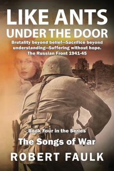 Like Ants Under the Door (Songs of War)