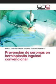 Paperback Prevención de seromas en hernioplastia inguinal convencional [Spanish] Book