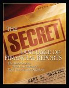 Paperback The Secret Language of Financial Reports: The Back Stories That Can Enhance Your Investment Decisions Book