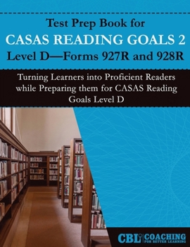 Test Prep Book for CASAS Reading Goals 2 Level D-Forms 927R and 928R