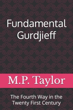 Paperback Fundamental Gurdjieff: The Fourth Way in the Twenty First Century Book