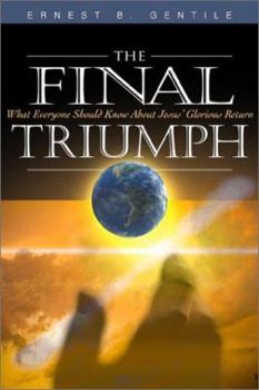 Paperback The Final Triumph: What Everyone Should Know about Jesus' Glorious Return Book
