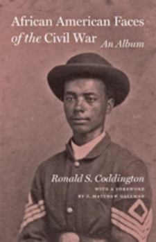 Hardcover African American Faces of the Civil War: An Album Book