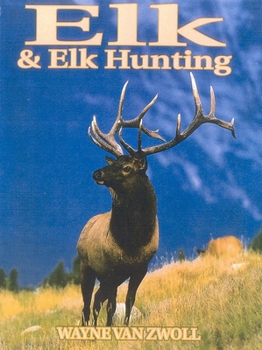 Hardcover Elk & Elk Hunting Book