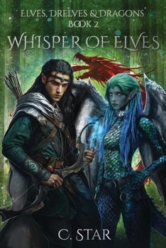 Paperback Whisper of Elves: Elves, Drelves & Dragons Book Two Book