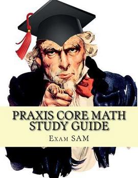 Paperback Praxis Core Math Study Guide: With Mathematics Workbook and Practice Tests - Academic Skills for Educators (5732) Book