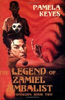 The Legend of Zamiel Zimbalist (Connedim) (Connedim) (Connedim) - Book #2 of the Connedim