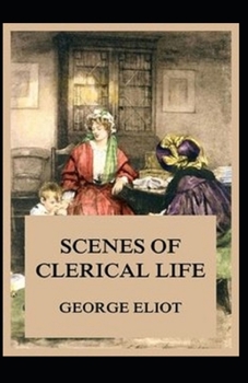 Paperback Scenes of Clerical Life Annotated Book