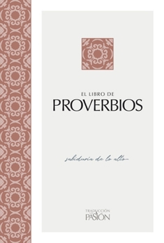 Paperback El Libro de Proverbios: Sabiduría de Lo Alto [Spanish] Book