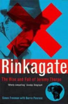 Paperback Rinkagate : Rise and Fall of Jeremy Thorpe Book