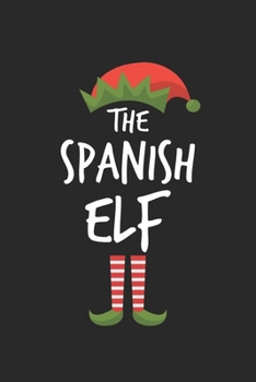 Paperback Funny Spanish Elf Christmas Notebook Gift: Lined Notebook / Journal Gift, 120 Pages, 6x9, Soft Cover, Matte Finish Book