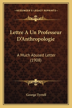 Paperback Lettre A Un Professeur D'Anthropologie: A Much Abused Letter (1908) [French] Book