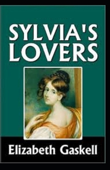 Paperback Sylvia's Lovers Illustrated Book