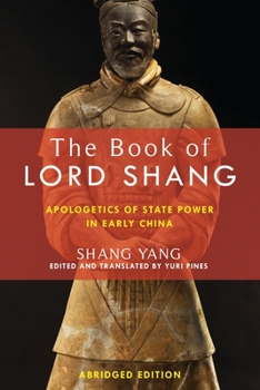 Paperback The Book of Lord Shang: Apologetics of State Power in Early China Book