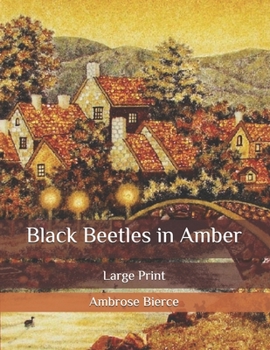 Paperback Black Beetles in Amber: Large Print Book