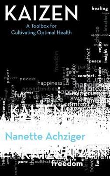 Paperback Kaizen: A Toolbox for Cultivating Optimal Health Book