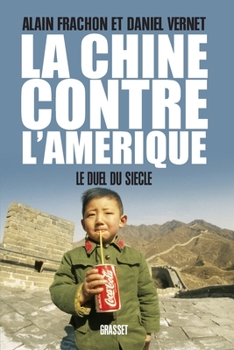 Paperback La Chine contre l'Amérique [French] Book