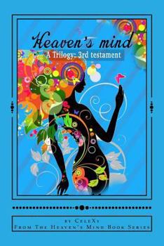 Paperback Heaven's Mind a Trilogy: 3rd Testament Book