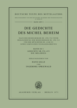 Die Gedichte Des Michel Beheim, Band III/1, Gedichte NR. 358-453. Die Melodien