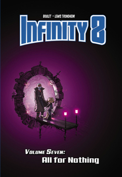 Hardcover Infinity 8 Vol.7: All for Nothing Book