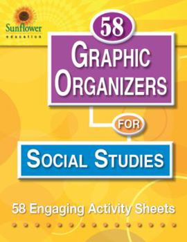 Paperback 58 Graphic Organizers for Social Studies: 58 Engaging Activity Sheets Book