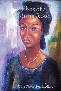 Paperback Pathos of a Wilting Rose Book