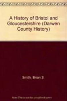 Hardcover A history of Bristol and Gloucestershire Book