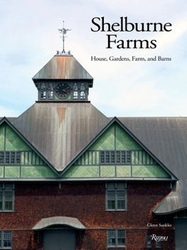 Hardcover Shelburne Farms: House, Gardens, Farm, and Barns Book