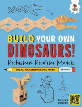 Library Binding Prehistoric Predator Models: Some of the Big Hitters That Roar! Book