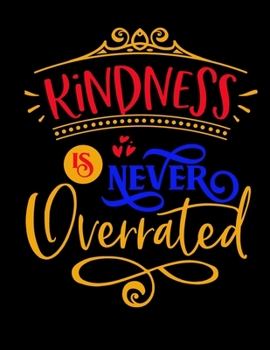 Paperback Kindness Is Never Overrated: 2020 Weekly Planner At A Glance Notebook with Vertical Dated Pages Book